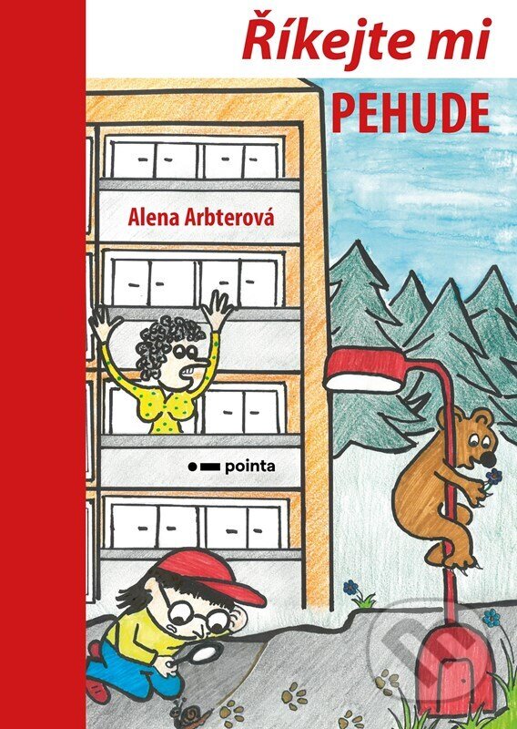 Levně Říkejte mi PEHUDE - Alena Arbterová - kniha z kategorie Pre deti a mládež