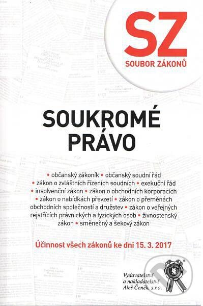 Levně Soubor zákonů. Soukromé právo - Účinnost všech zákonů ke dni 15. 3. 2017 - kniha z kategorie Právo