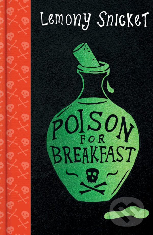 Levně Poison for Breakfast - Lemony Snicket, Margaux Kent (Ilustrátor) - kniha z kategorie Beletria