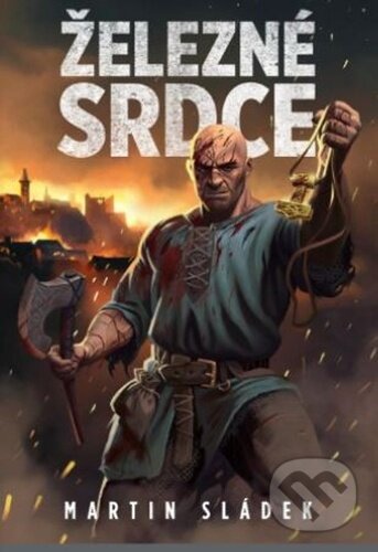 Levně Železné srdce - Martin Sládek, Michal Suchánek (Ilustrátor) - kniha z kategorie Sci-fi a fantasy