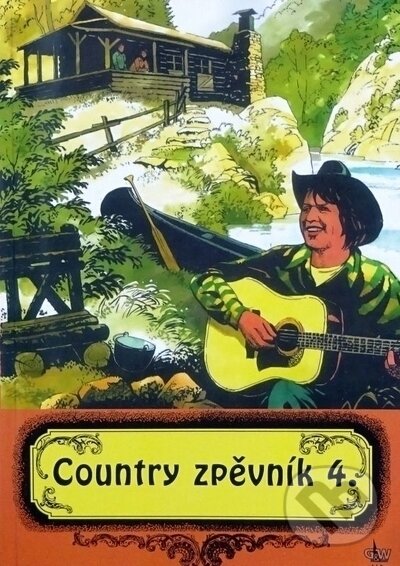 Kniha: Country zpěvník 4. (G + W). G + W, 2023