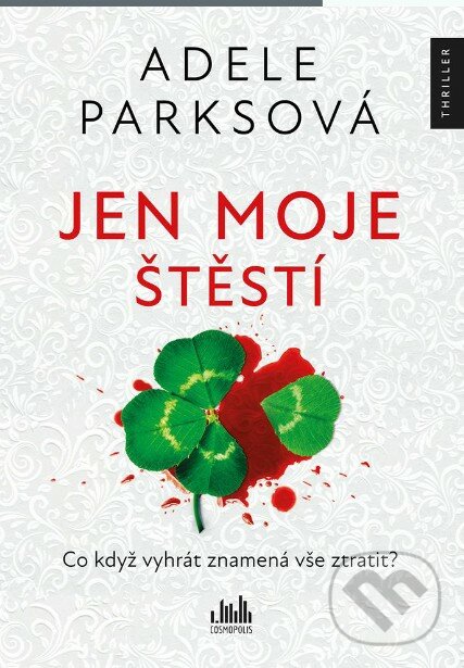 Levně Jen moje štěstí - Adele Parks