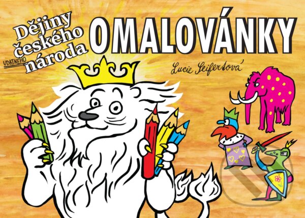 Levně Omalovánky Dějiny a Pověsti českého národa - kniha z kategorie Omaľovávanky