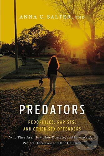 Levně Predators: Pedophiles, Rapists, And Other Sex Offenders - kniha z kategorie Humanitné a spoločenské vedy