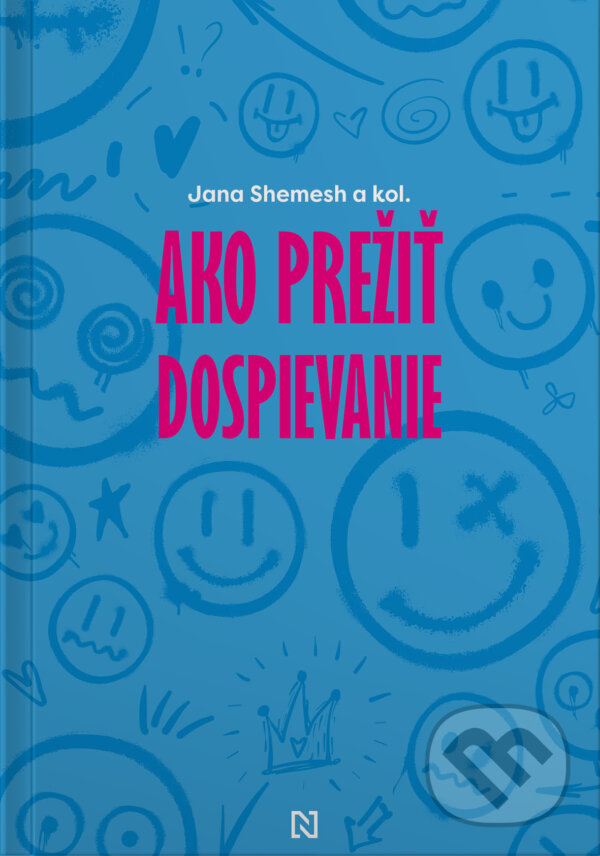 Levně Ako prežiť dospievanie - Jana Shemesh a kol. - kniha z kategorie Vzťahy a rodina