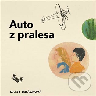Levně Auto z pralesa - Daisy Mrázková - audiokniha z kategorie Naučné knihy