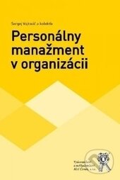 Levně Personálny manažment v organizácii - Sergej Vojtovič - kniha z kategorie Management