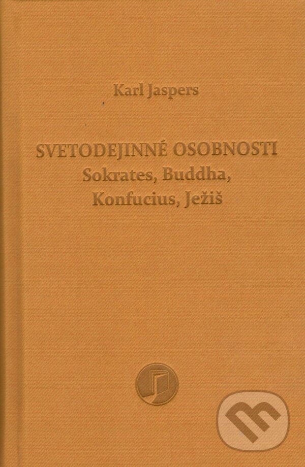 Kniha: Svetodejinné osobnosti (Karl Jaspers). Petrus, 2023