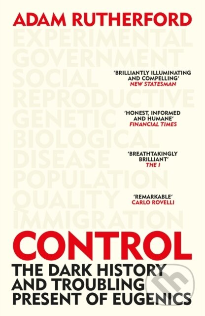 Levně Control (The Dark History and Troubling Present of Eugenics) - kniha z kategorie História