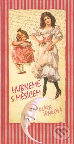 Levně Hubneme s Měsícem - Klára Trnková - kniha z kategorie Diéty a zdravá výživa