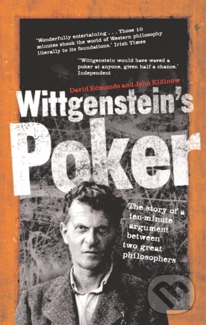 Kniha: Wittgenstein's Poker (David Edmonds a John Eidinow). Faber and Faber, 2005