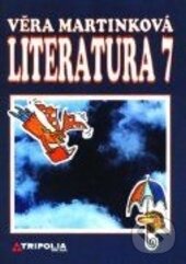 Levně Literatura 7 (pro základní školy) - Věra Martinková - kniha z kategorie Gymnázia