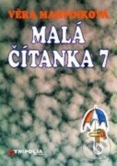 Levně Malá čítanka 7 (pro základní školy) - Věra Martinková - kniha z kategorie Gymnázia