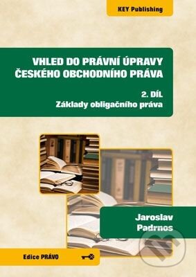 Levně Vhled do právní úpravy českého obchodního práva (2. díl - Základy obligačního práva) - kniha z kategorie Medzinárodné právo