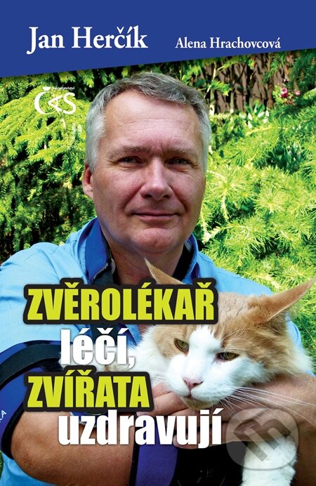 E-kniha: Zvěrolékař léčí, zvířata uzdravují (Alena Hrachovcová a Jan Herčík). Čas, 2014