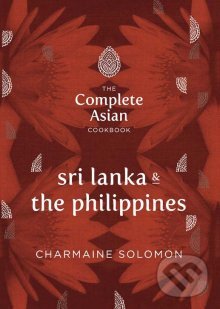 Levně The Complete Asian Cookbook (Sri Lanka and The Philippines) - kniha z kategorie Národná kuchyňa