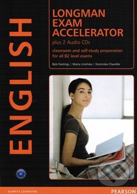 Longman Exam Accelerator - Student&#039;s Book - Bob Hastings, Marta Umiňska, Dominika Chandler, Longman