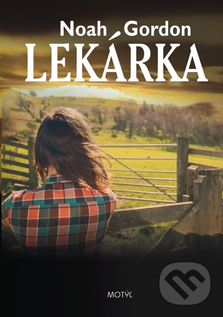 E-kniha: Lekárka (Noah Gordon). Motýľ, 2014