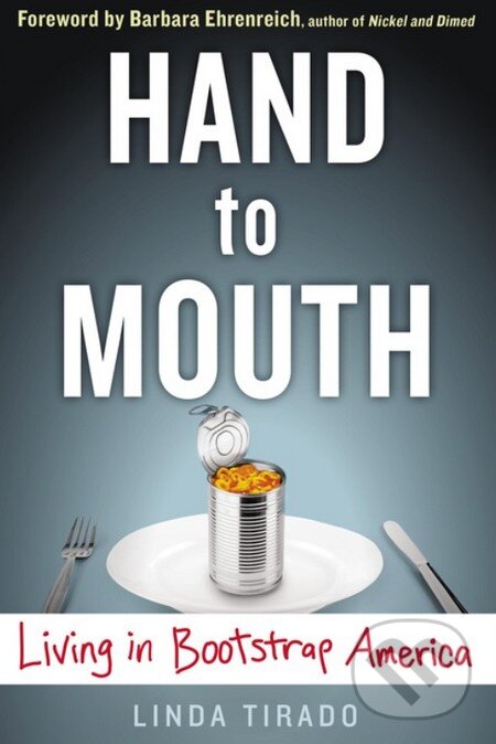 Levně Hand to Mouth (Living in Bootstrap America) - Linda Tirado - kniha z kategorie Odborné a náučné