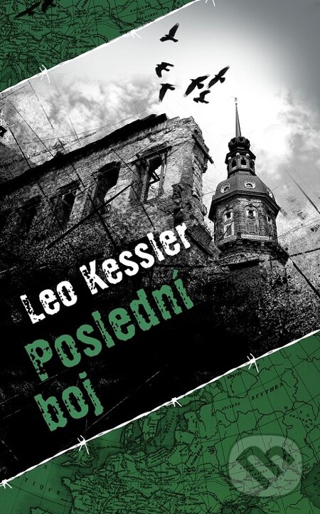 E-kniha: Poslední boj (Leo Kessler). Baronet, 2014