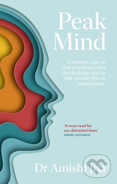 E-kniha: Peak Mind (Amishi Jha). Little, Brown Book Group, 2021