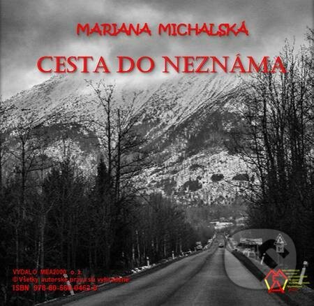 Cesta do neznáma - Mariana Michalská, MEA2000