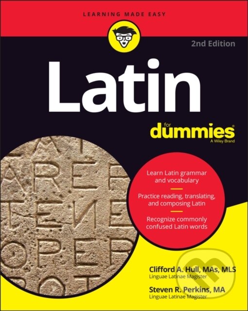 E-kniha: Latin For Dummies (Clifford A. Hull a Steven R. Perkins). Wiley, 2022