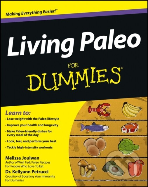 E-kniha: Living Paleo For Dummies (Kellyann Petrucci a Melissa Joulwan). Wiley, 2012