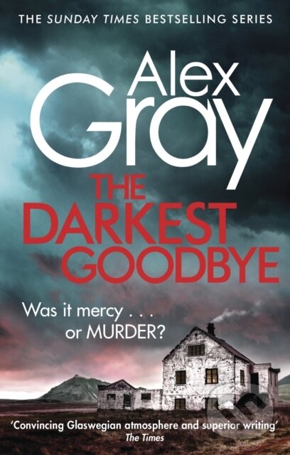 E-kniha: The Darkest Goodbye (Alex Gray). Little, Brown Book Group, 2016