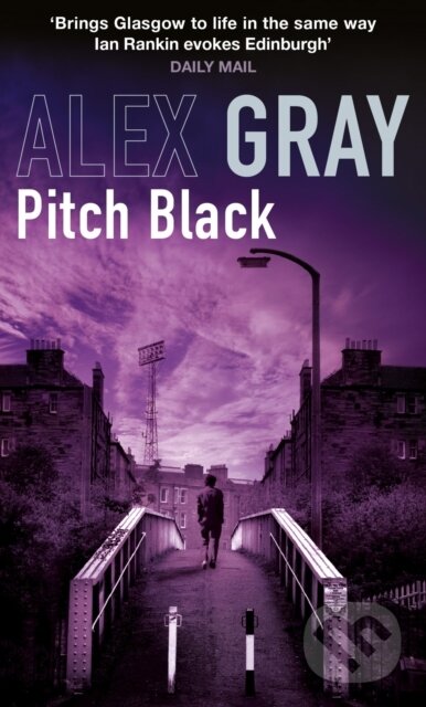 E-kniha: Pitch Black (Alex Gray). Little, Brown Book Group, 2011