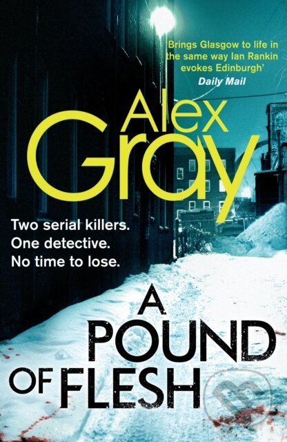 E-kniha: A Pound Of Flesh (Alex Gray). Little, Brown Book Group, 2012