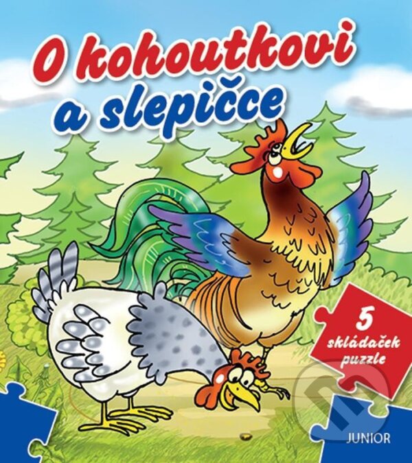 Levně O kohoutkovi a slepičce (5 skládaček puzzle) - kniha z kategorie Fotografie