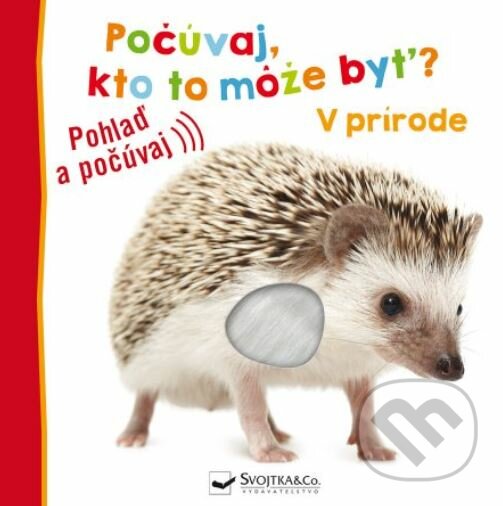 Levně V prírode (Počúvaj, kto to môže byť?) - kniha z kategorie Naučné knihy