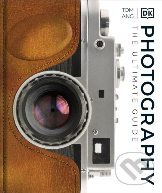 Levně Photography (A Visual Companion) - Tom Ang - kniha z kategorie Odborné a náučné