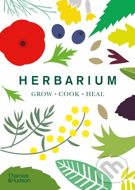 Levně Herbarium (One Hundred Herbs * Grow * Cook * Heal) - kniha z kategorie Dom, byt a záhrada