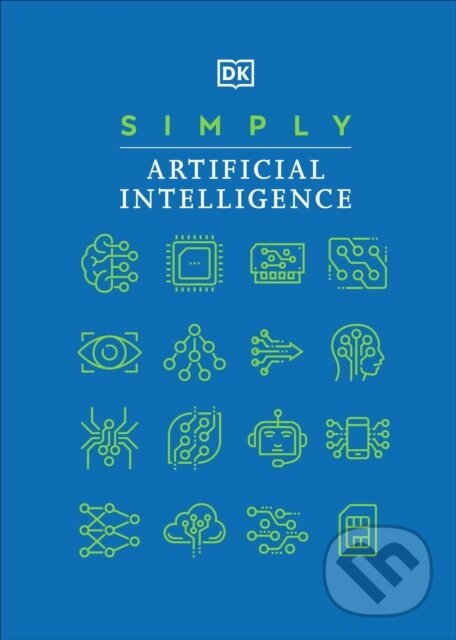 Kniha: Simply Artificial Intelligence (Dorling Kindersley)