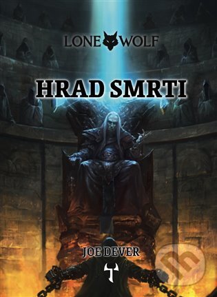 Levně Lone Wolf 7: Hrad smrti (gamebook) - Joe Dever, Alberto Dal Lago (Ilustrátor), Richard Longmore (Ilustrátor) - kniha z kategorie Sci-fi
