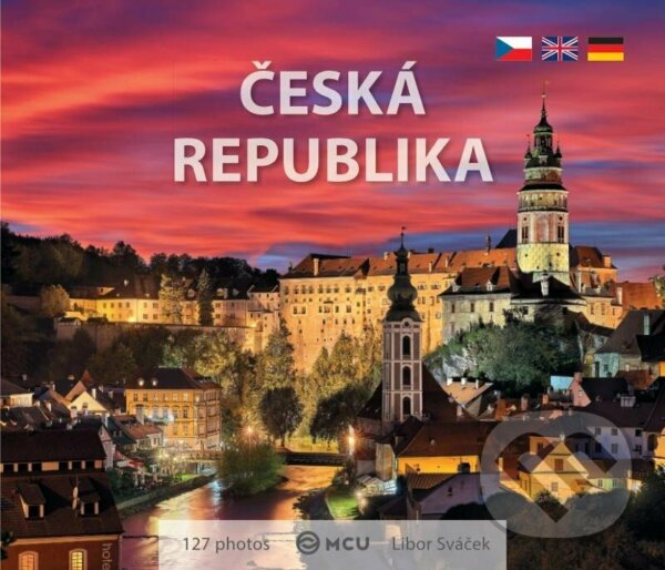 Levně Česká republika - To nejlepší z Čech, Moravy a Slezska - kniha z kategorie Obrazové publikácie
