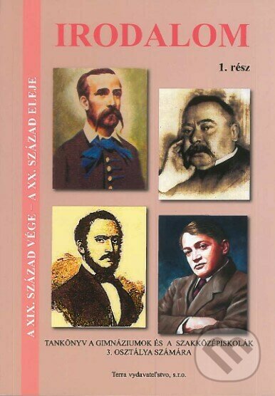 Levně Irodalom 3 I.časť (Literatúra - Učebnica pre 3.ročník gymnázií a stredných odborných škôl) - kniha z kategorie Gymnázia