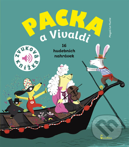 Levně Packa a Vivaldi (Zvuková knížka) - Magali Le Huche - kniha z kategorie Naučné knihy