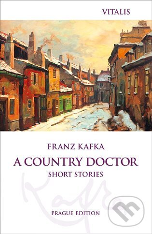 Levně A Country Doctor - Franz Kafka - kniha z kategorie Spoločenská beletria