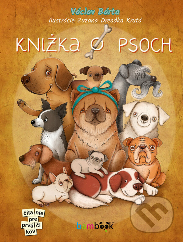 Knižka o psoch - Václav Bárta, Zuzana Dreadka Krutá (ilustrátor), Bambook, 2023