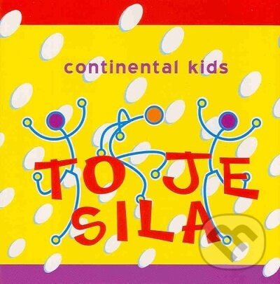 Levně Continental kids: To je sila - Continental kids