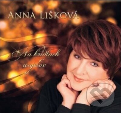 Levně Anna Lišková: Na krídlach anjelov - Anna Lišková