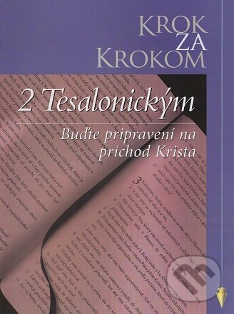 Levně Krok za krokom: 2 Tesalonickým - kniha z kategorie Knihy o Biblii