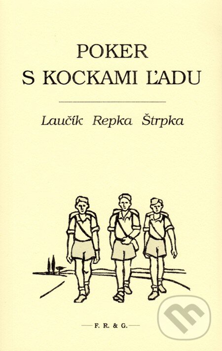 Levně Poker s kockami ľadu ((Výber z korešpondencie Osamelých bežcov 1963-2004)) - kniha z kategorie Rozhovory