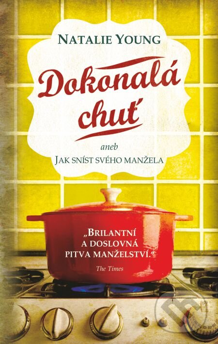 E-kniha: Dokonalá chuť aneb Jak sníst svého manžela (Natalie Young). Domino, 2014