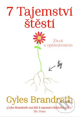 Levně 7 Tajemství štěstí - Gyles Brandreth - kniha z kategorie Sebarozvoj