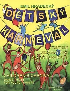 Kniha: Dětský karneval/Childerens carnival (Emil Hradecký). Amos Editio