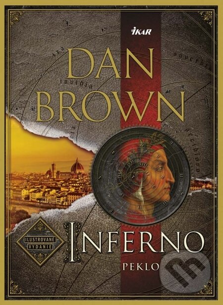Inferno (Peklo) - Ilustrované vydanie - Dan Brown, Ikar, 2014